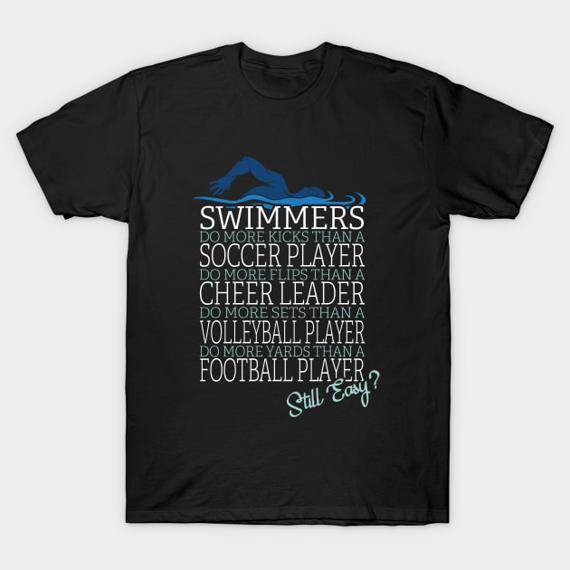 Swimming - Swimmers Do More T-Shirt by Kudostees